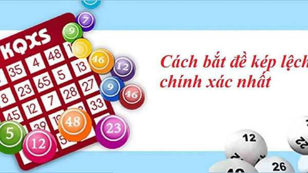Phương pháp chơi đề kép lệch