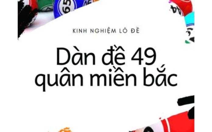 Dàn đề 49 số - Các loại dàn đề